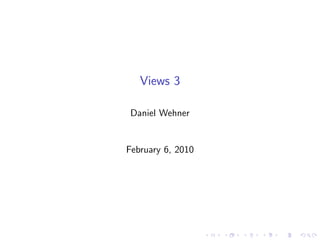 Views 3

Daniel Wehner


February 6, 2010
 