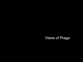 Views of Praga
 
