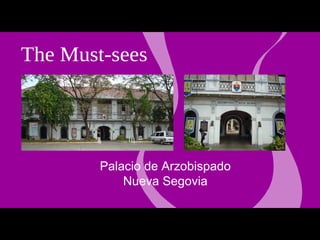 Palacio de Arzobispado Nueva Segovia Q The Must-sees experience Vigan 