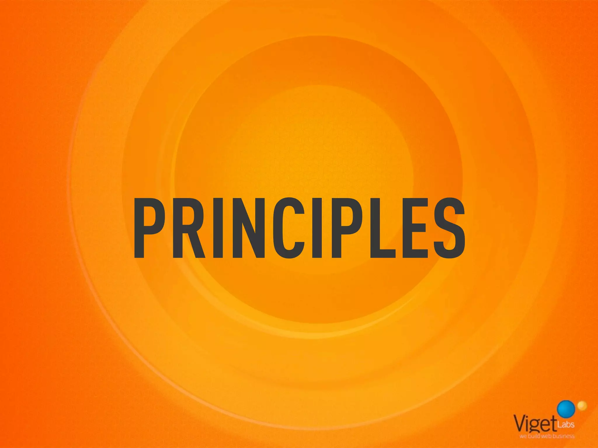 PRINCIPLES
 