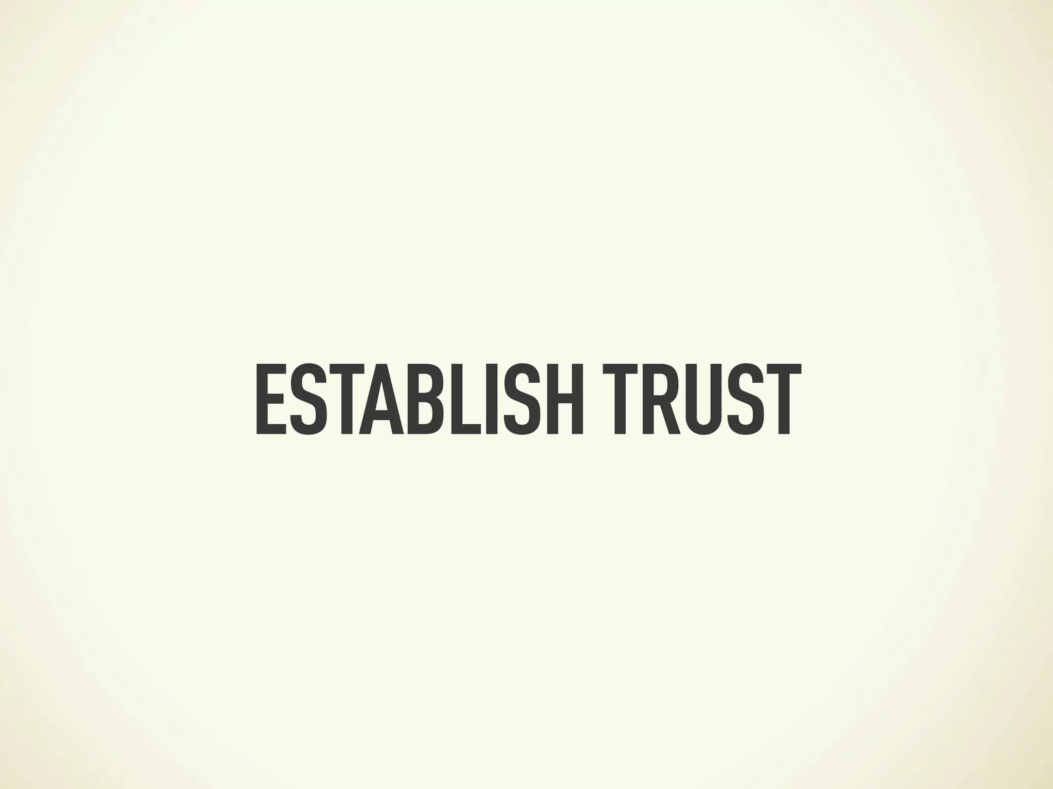 ESTABLISH TRUST
 
