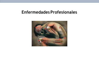 EnfermedadesProfesionales
 