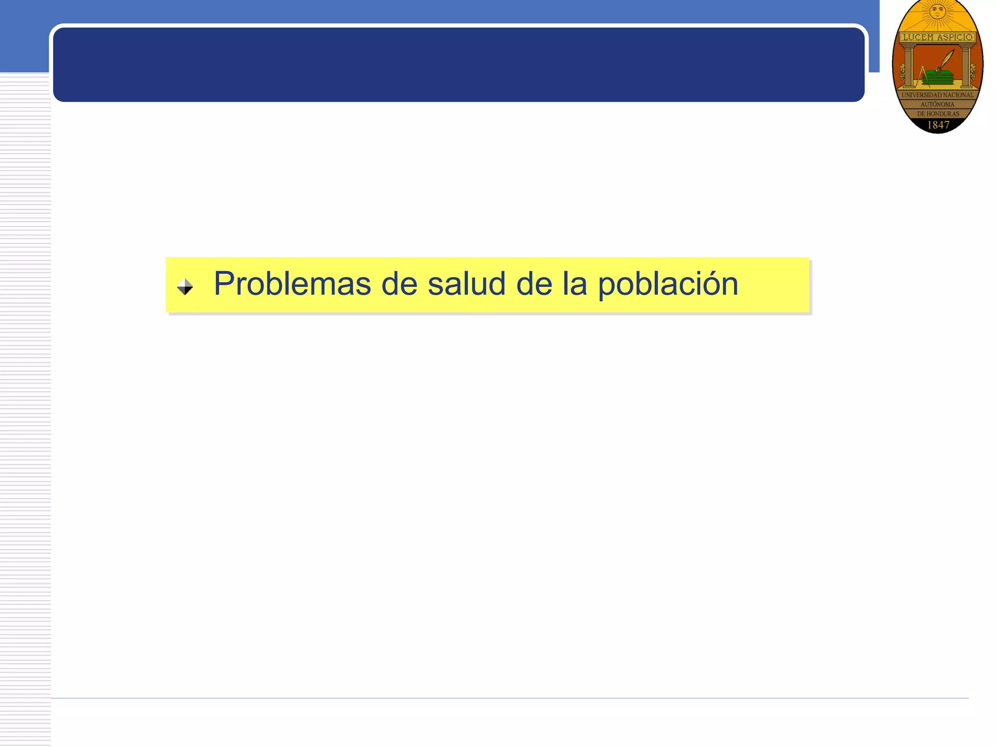 LOGO
Problemas de salud de la población
 