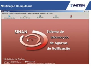 Notificação Compulsória
 