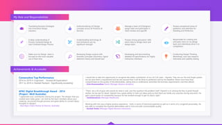 My Role and Responsibilities
Achievements & Accolades
Consecutive Top Performance
2014 to 2019 in Cognizant - ‘Exceed All Expectation’
2011 to 2014 in Hewlett Packard -‘Significantly exceeding’
APAC Digital Breakthrough Award - 2014
(Project : McD Australia)
“I appreciate your contribution during this project. The designs that you
created were really great. I am told by the team members about your
creativity, structured thought process and great ability to convert ideas/
thoughts to designs”
- Raut Rajas (Client Partner & Director, Australia)
I would like to take this opportunity to recognize the stellar contribution of our UX CoE Lead – Vignesh. They are our fire and forget system,
we can give them a requirement and be rest assured that it will be done to perfection and by the deadline. Never once have they
compromised on the quality of the deliverables, taking time to understand, assimilate the business requirements, and then deliver.
- Srini Aravamuthan (Senior Manager Advance Analytics)
“There are a lot of guys who would do what is said, very few question the problem itself. Vignesh is on among the few. A great though
worker, he has eye for detail. Vignesh has a great ability to hash out ideas early so that there are hardly any surprises during execution. He
gets a good grasp of complexities because he has worked enough to get his basics right.”
- Venkateswaran (Manager Healthcare)
Working with him was a highly positive experience - both, in terms of technical expertise as well as in terms of a congenial personality. He
was able to complete the required deliverables well in time and with commendable quality.
- Kochak Sneha (Manager Digital Business Interactive)
Translating Business Strategies
into Innovative Design
solutions
Understanding technology &
tool limitations are my
significant strength
Manage a team of 8 Designers
assign tasks and participate in
client reviews and signoffs
Possess strong persuasion skills
which help to bridge client and
design team.
Possess exceptional sense of
aesthetics and attention for
Detailing and Perfection
Responsible for creating and
articulate vision to my design
team and relentlessly drive it to
competition
Make sure my Design team is
focused on the most valuable
use of their time
Reviewing Design outputs with
Scientific principles (Heuristics, Signal
detection theory and Gestalt law)
Conducting Design Thinking
Workshops, end-user research,
Interviews and usability testing
Institutionalizing UX Design
concepts across all Products &
Services
A deep understanding of
Process-Centered Design &
User Centered Design Process
Developing and documenting
detailed UX specifications for highly
interactive interfaces
 