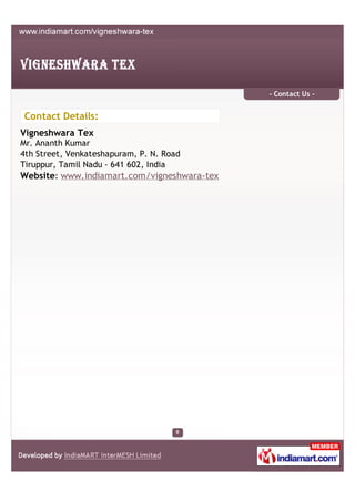 - Contact Us -


Contact Details:
Vigneshwara Tex
Mr. Ananth Kumar
4th Street, Venkateshapuram, P. N. Road
Tiruppur, Tamil Nadu - 641 602, India
Website: www.indiamart.com/vigneshwara-tex
 