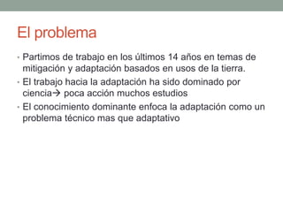 Ejemplos en llenar brechas hacia la acción en la adaptación de territorios de America Latina