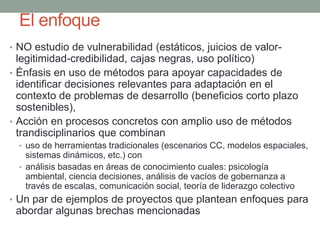 Ejemplos en llenar brechas hacia la acción en la adaptación de territorios de America Latina
