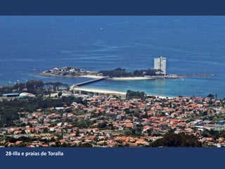 28-Illa e praias de Toralla
 