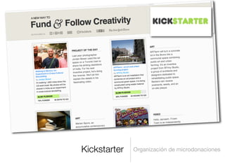 Kickstarter Organización de microdonaciones
 