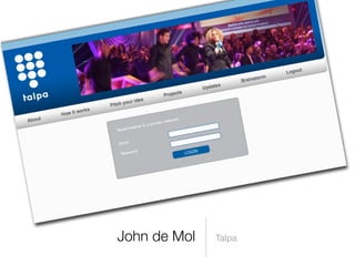 John de Mol Talpa
 