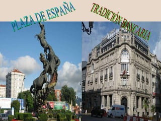 PLAZA DE ESPAÑA TRADICIÓN BANCARIA 