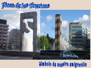 Plaza de las Americas Símbolo de nuestra emigración 
