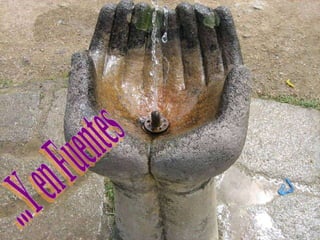 ...Y en Fuentes 