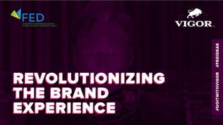 Revolutionizing Restaurant Brand Experiences