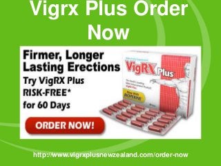 Vigrx Plus Order
Now
http://www.vigrxplusnewzealand.com/order-now
 