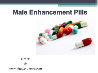 Order
@
www.vigrxplusuae.com
 