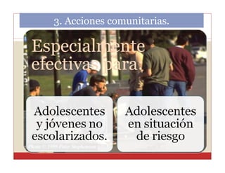 3. Acciones comunitarias.

 