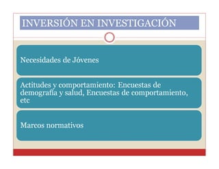 INVERSIÓN EN INVESTIGACIÓN

 