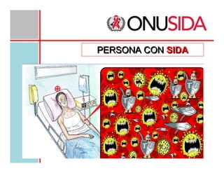 PERSONA CON SIDA

 