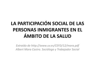 LA PARTICIPACIÓN SOCIAL DE LAS PERSONAS INMIGRANTES EN ELÁMBITO DE LA SALUD 