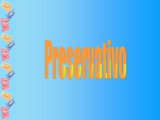 Preservativo 