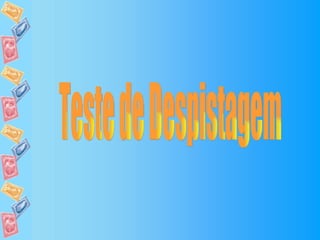 Teste de Despistagem 
