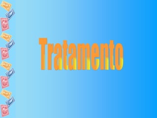 Tratamento 