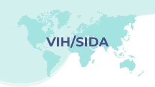 VIH/SIDA
 
