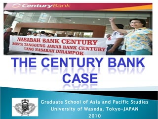 Graduate School of Asia and Pacific Studies University of Waseda, Tokyo-JAPAN 2010 