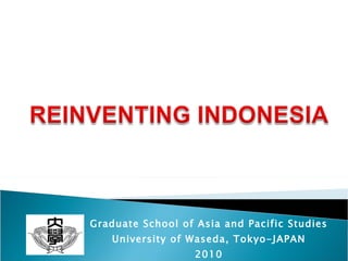 Graduate School of Asia and Pacific Studies University of Waseda, Tokyo-JAPAN 2010 