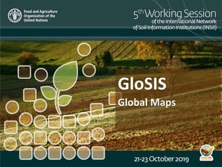 GloSIS
Global Maps
 