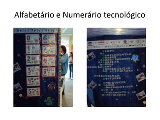 Alfabetário e Numerário tecnológico
 