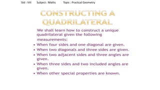 Std : VIII Subject : Maths Topic : Practical Geometry
 