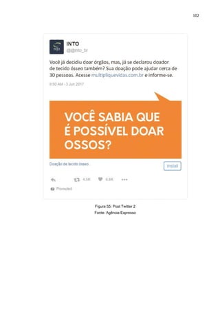 102
Figura 55: Post Twitter 2
Fonte: Agência Expresso
 
