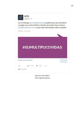 103
Figura 56: Post Twitter 3
Fonte: Agência Expresso
 