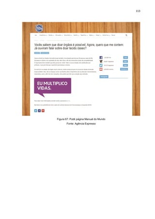 113
Figura 67: Publi página Manual do Mundo
Fonte: Agência Expresso
 