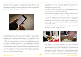 36
Raportul Anual 2022 | Viitor Plus
Viitor Plus | pentru oameni și natură
de folosire a caloriferelor pentru a ne asigura că evităm risipa de resurse
pentru încălzire, prin schimbarea robineților și instalarea de senzori de
temperatură. Folosim servicii de închiriere mașini electrice (Spark sau Bolt
green) ori de câte ori e cazul și avem posibilitatea.
Pe lângă toate aceste inițiative, ne bucurăm de fiecare dată să auzim
poveștile colegilor noștri despre alegerile lor sustenabile, iar de fiecare dată
când avem ocazia, împărtășim idei, experiențe și noi descoperiri care să
ne ajute să implementăm cât mai ușor aceste idei în viața noastră de zi cu
zi. Mulți dintre membrii echipei Viitor Plus au renunțat complet la mașină,
alții aleg să mobilizeze comunitățile din care fac parte pentru a aduna
ambalajele de pe străzi, alții își învață copiii de mici să colecteze separat.
Sunt multe povești care ne inspiră și ne motivează să mergem mai departe
cu misiunea noastră și ne bucurăm atât de alegerile mici, dar care repetate
vin cu rezultate mari, dar și de pașii mari pe care îi facem împreună pentru
un loc mai bun pentru noi și copiii noștri.
“Recent, noi am montat și pictat o casuță pentru păsărele, am
agățat-o în nuc și am pus mei. Acum pândim oaspeții mâncăcioși.
Încă n-au găsit cămara din copac :)
Am toaletat via, pomii, am plantat și încă plantăm în grădina pe care
o avem din vară. Vrem să facem un paradis aici!
Reciclăm totul, iar din dopuri, cartoane și tot felul de chestii pe care le
păstrează subsemnata, asamblăm tot ce ne trece prin cap.
În momentul asta lucrăm (mental deocamdată) la un proiect de
amploare: un tablou maaaare, în care vom monta vaze, bibelouri
ciobite la care mami nu renunță, hainuțe ramase mici, felicitări de la
oameni dragi, primele desene ale lui Nichita și tot ce există în pungi,
punguțe, cutii, cutiuțe...
În această familie nu se aruncă nimic. Mai greu e de găsit care pe unde
sunt puse.. De reciclat, însă, reciclăm tot! :)”
“Sunt non-stop cu o plăsuță reutilizabilă după mine, fie că merg
la facultate, la un eveniment sau la cumpărături. Am renunțat și la
geantă/ghiozdan, așa tare m-am atașat de genul acesta de plasă, ca
să nu mai zic că prima pe care am avut-o și în continuare o am este
de la Atelierul de Pânză, câștigată acum 3 ani la un giveaway de pe
pagina lor de Instagram; Sucuri nu beau, deci sticle de plastic nu prea
folosesc, iar atunci când consum, prefer să aleg sucuri naturale de la
 