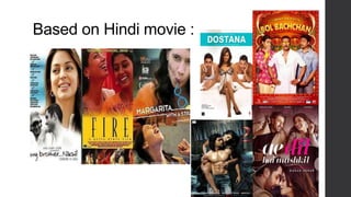 Based on Hindi movie :
 