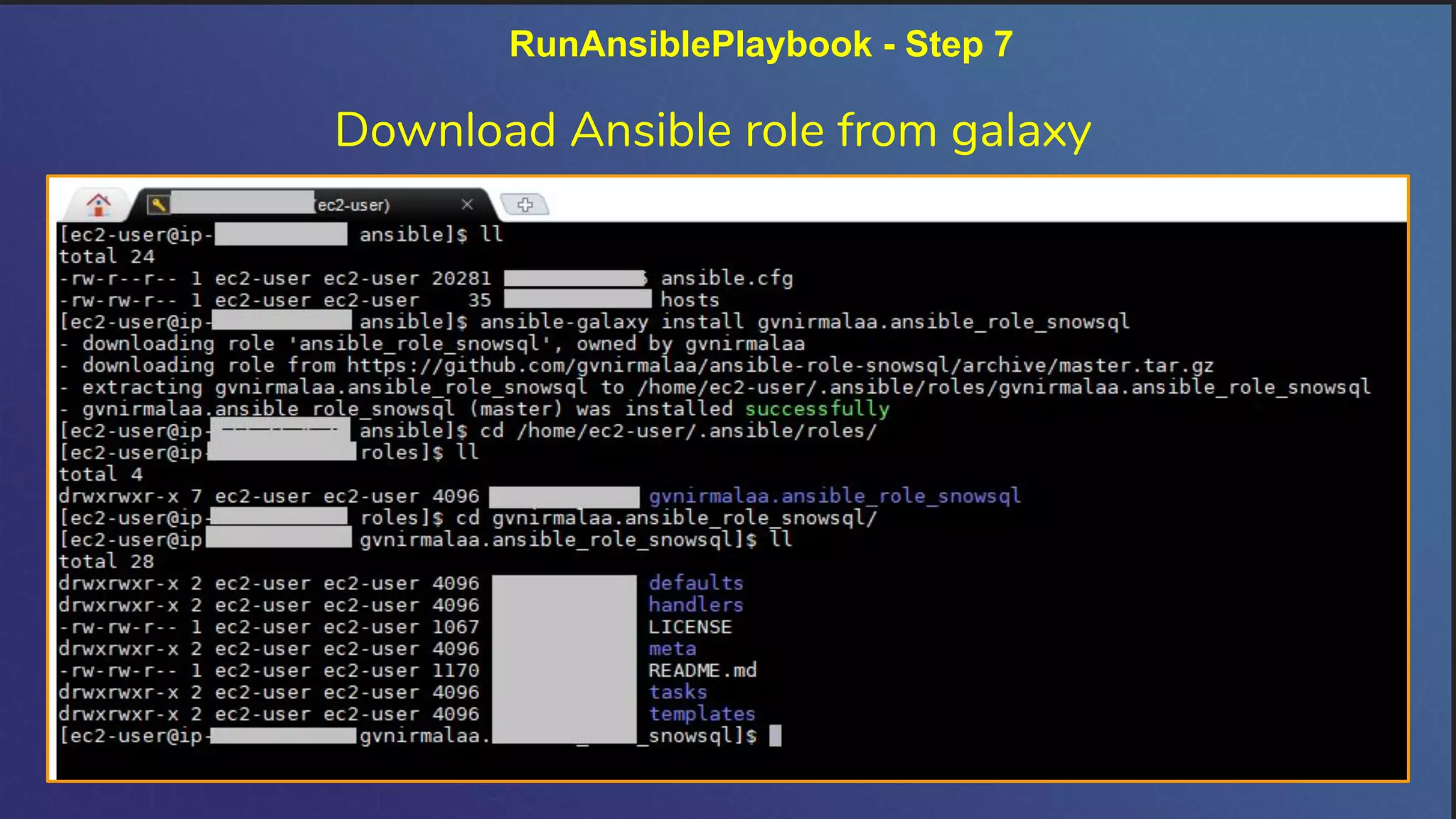 RunAnsiblePlaybook - Step 7
Download Ansible role from galaxy
 