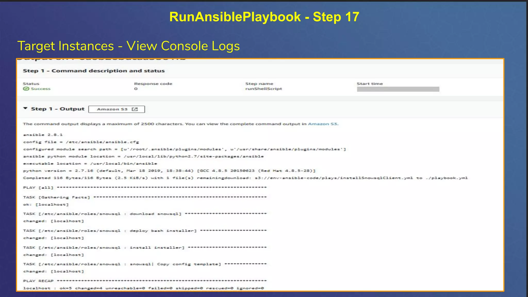 Target Instances - View Console Logs
RunAnsiblePlaybook - Step 17
 