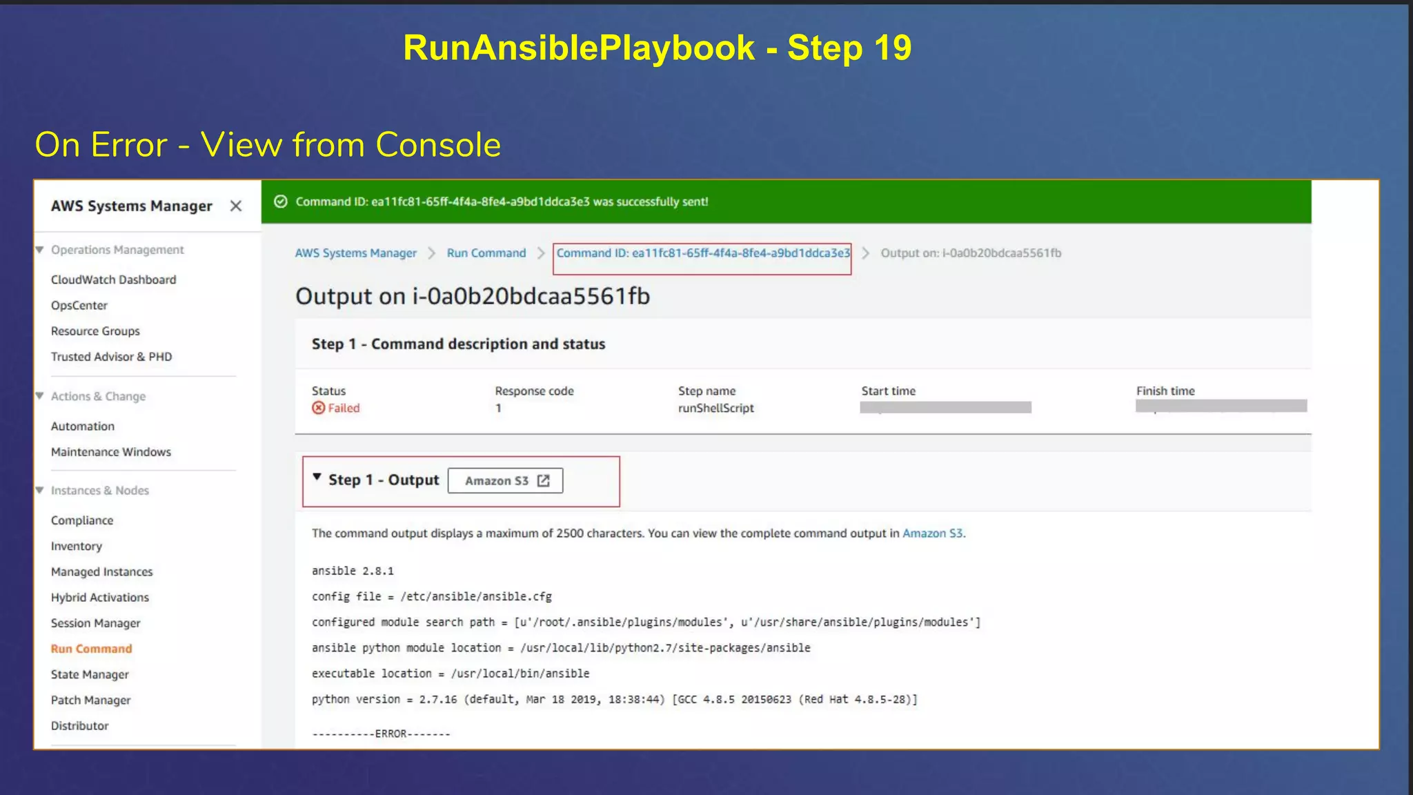 RunAnsiblePlaybook - Step 19
On Error - View from Console
 