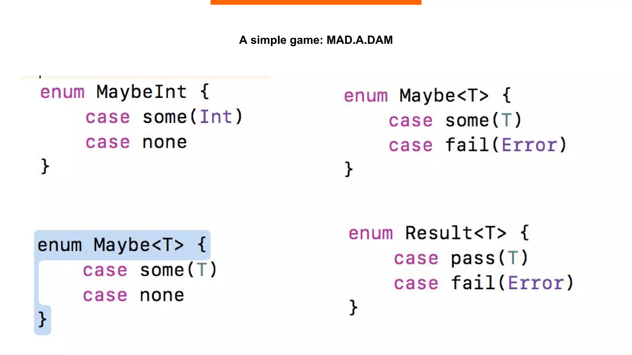 16
A simple game: MAD.A.DAM
 