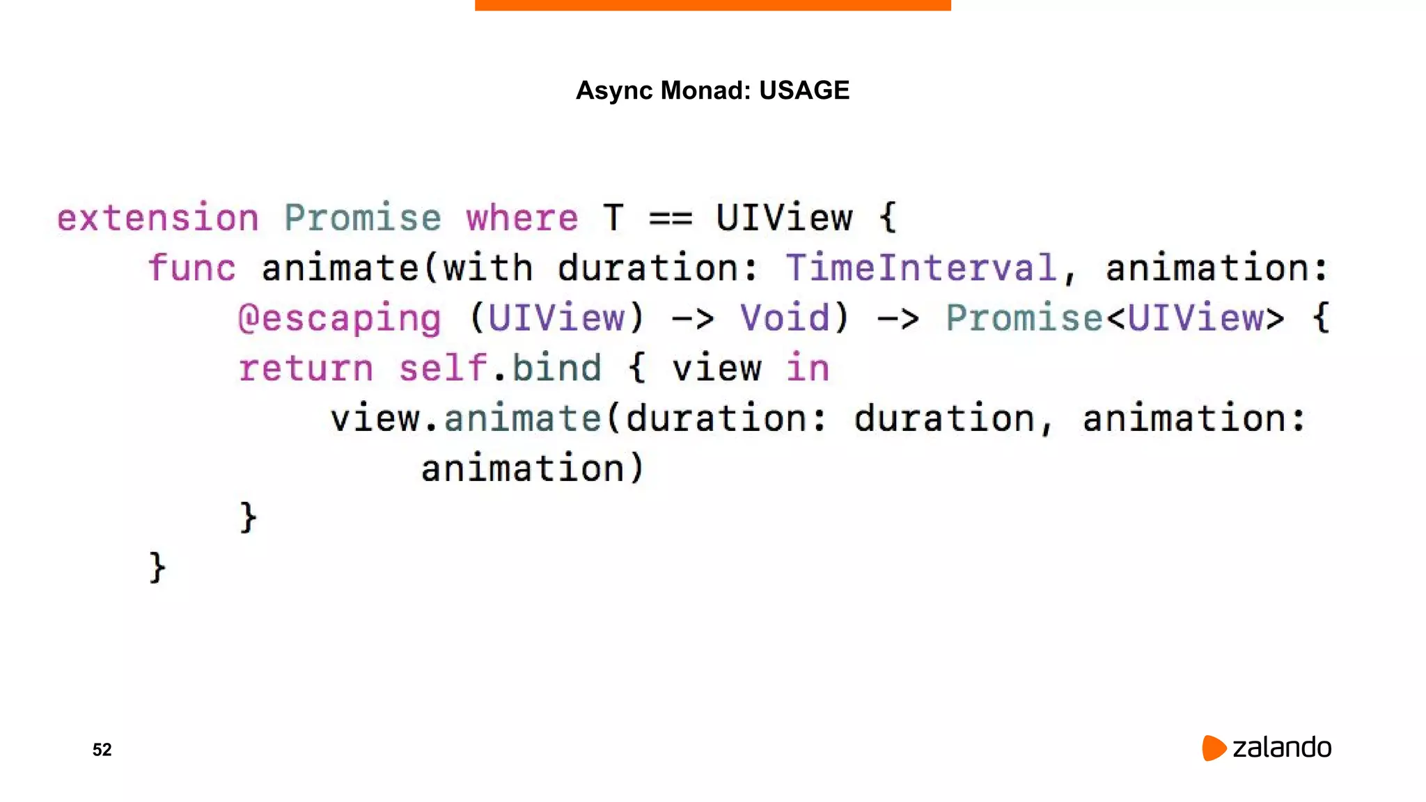 52
Async Monad: USAGE
 