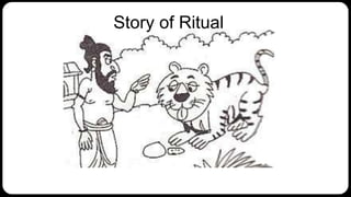 Story of Ritual
 