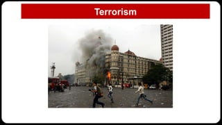 Terrorism
 