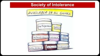 Society of Intolerance
 