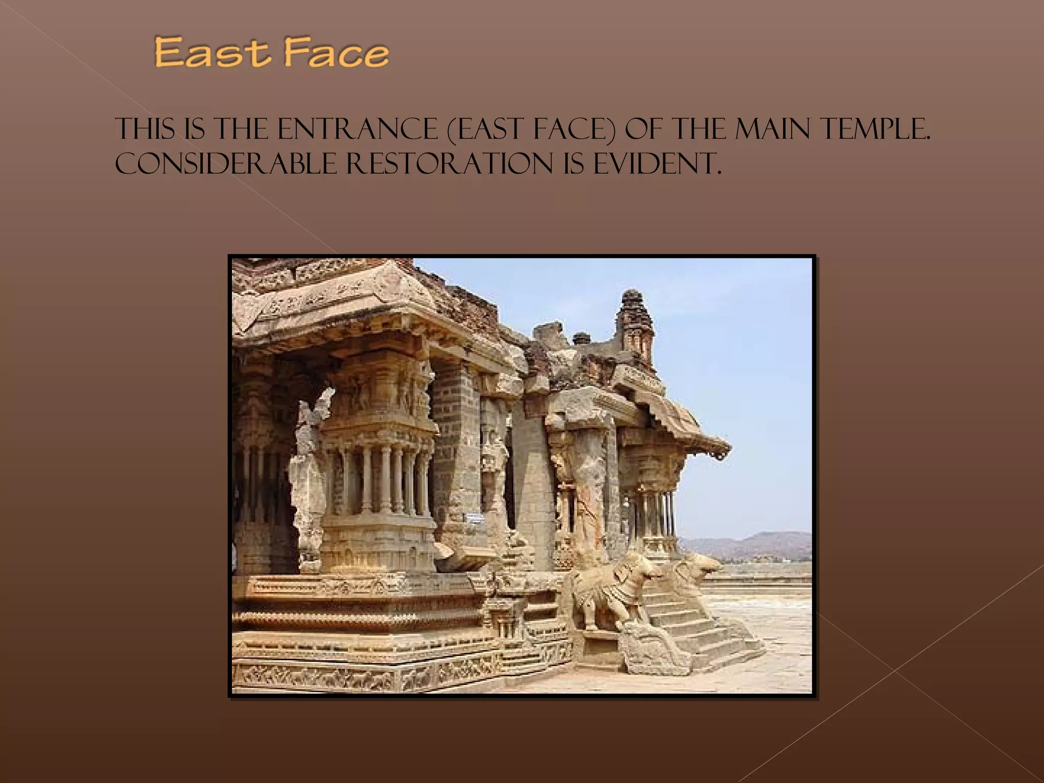 This is the entrance (east face) of the main temple.
Considerable restoration is evident.
 