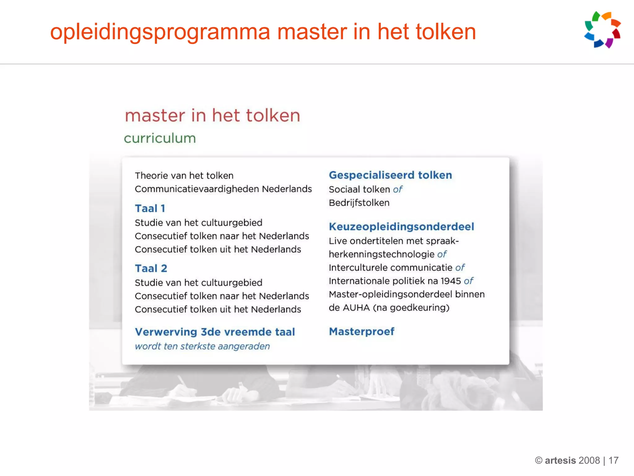 opleidingsprogramma master in het tolken




                                           © artesis 2008 | 17
 