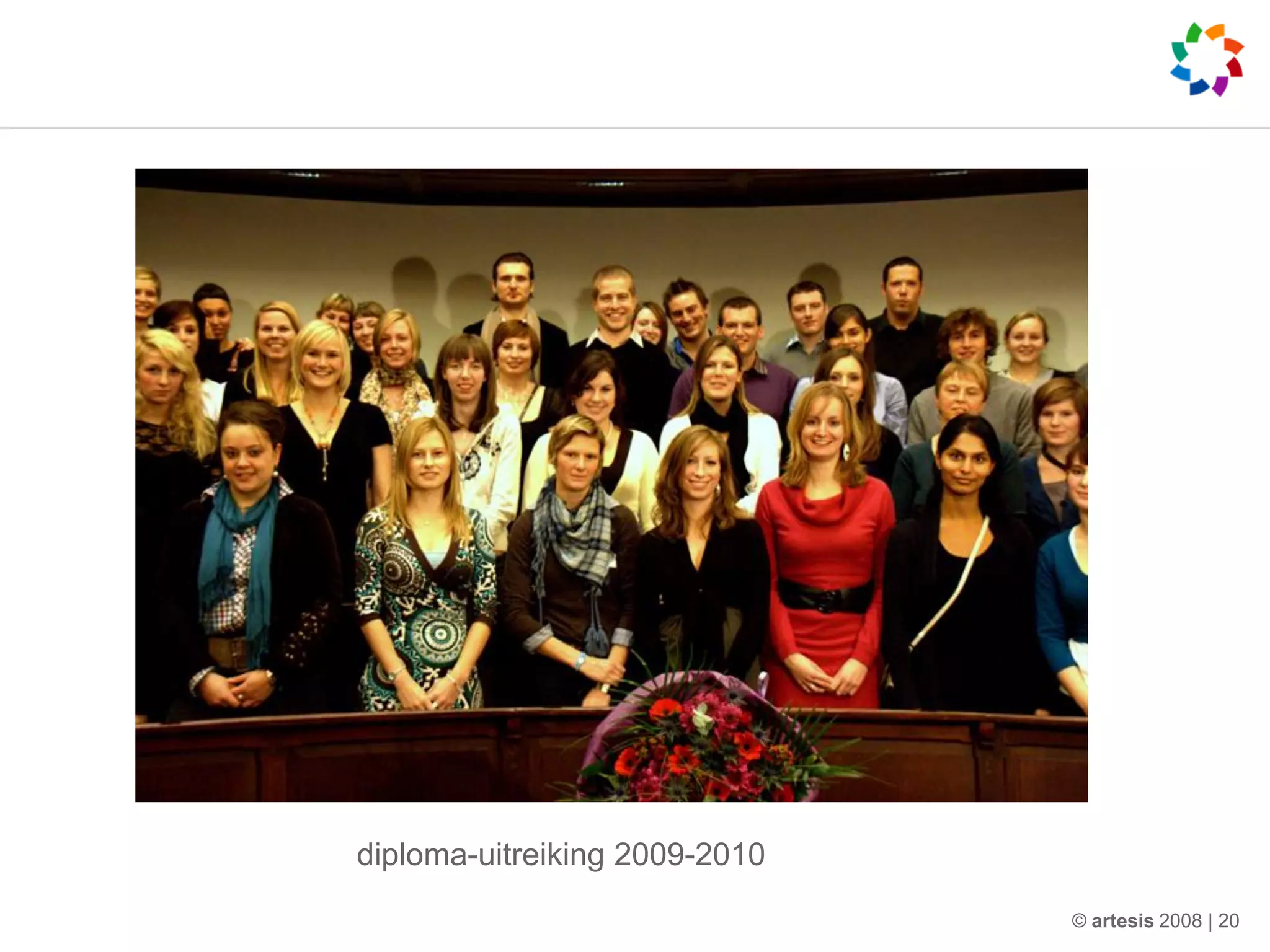 diploma-uitreiking 2009-2010
                               © artesis 2008 | 20
 